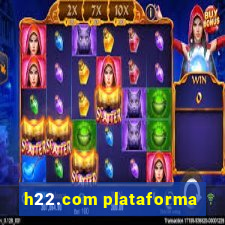 h22.com plataforma